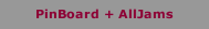 PinBoard + AllJams